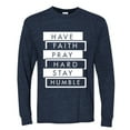 thumbnail image 2 of Wild Bobby, Have Faith Pray Hard Stay Humble Inspirational/Christian Men Long Sleeve Shirt, Vintage Heather Navy, Medium, 2 of 6