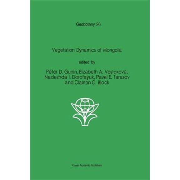 Pre-Owned Geobotany: Vegetation Dynamics of Mongolia (Hardcover)