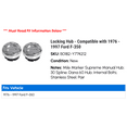 thumbnail image 2 of Locking Hub - Compatible with 1976 - 1997 Ford F-350 1977 1978 1979 1980 1981 1982 1983 1984 1985 1986 1987 1988 1989 1990 1991 1992 1993 1994 1995 1996, 2 of 2