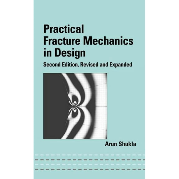 Practical Fracture Mechanics in Design, (Hardcover)
