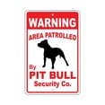 thumbnail image 1 of Warning Area Patrolled By Pit Bull Dog Owner Novelty Aluminum 8"x12" Sign, 1 of 1