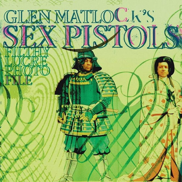 Glen Matlock S Sex Pistols Filthy Lucre Photofile