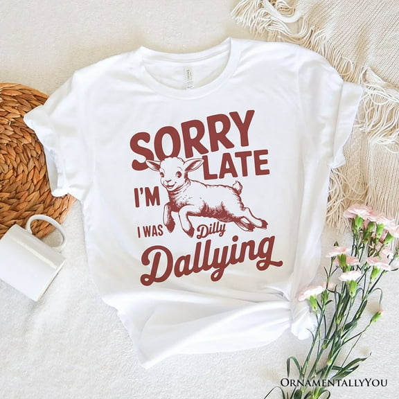 Sorry I'm Late Funny Lamb T-Shirt, Retro Dilly Dallying White and Natural Tee for Quirky Women