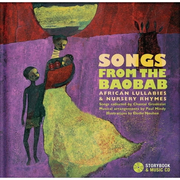 Songs from the Baobab: African Lullabies & Nursery Rhymes, (Hardcover)