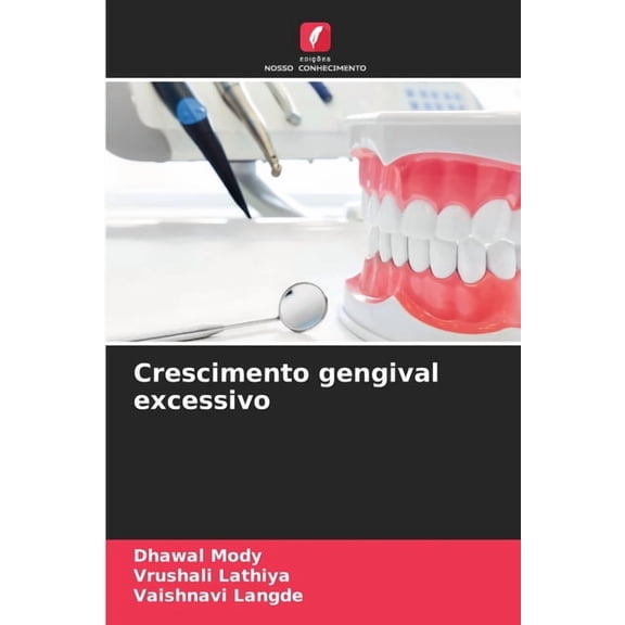 Crescimento gengival excessivo, (Paperback)