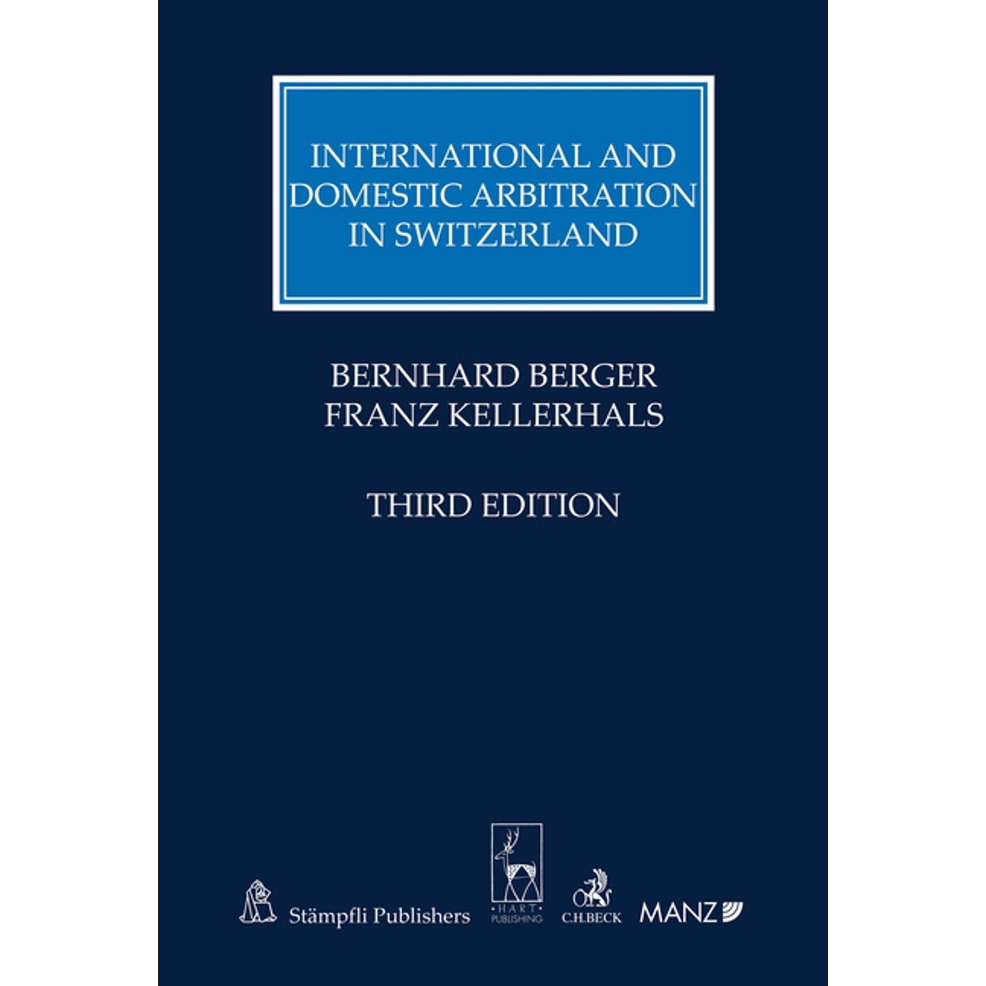 International and Domestic Arbitration in Switzerland (Edition 3) (Hardcover)