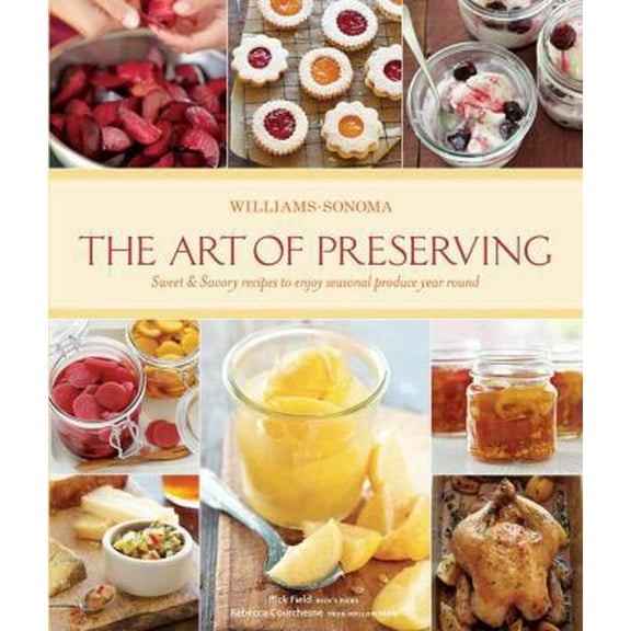 Pre-Owned The Art of Preserving (Williams-Sonoma) (Hardcover) 1740899784 9781740899789