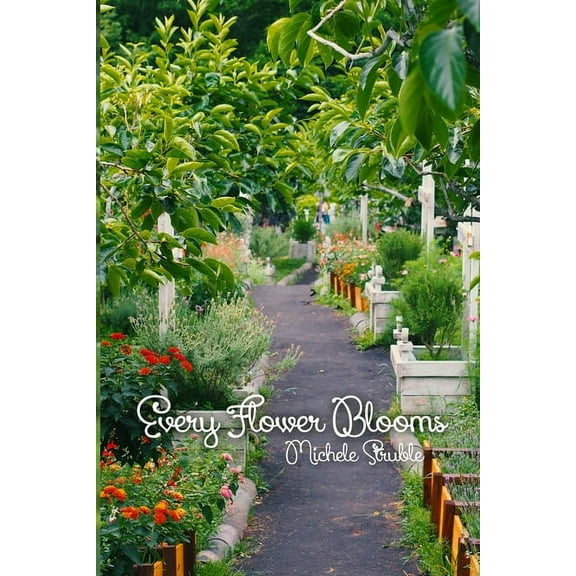 Every Flower Blooms (Paperback)