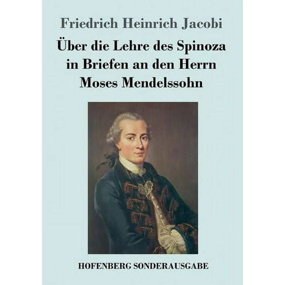 Über die Lehre des Spinoza in Briefen an den Herrn Moses Mendelssohn (Paperback)