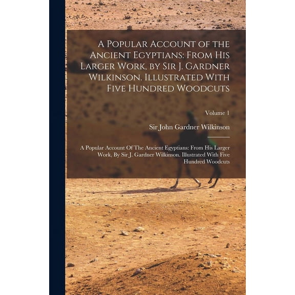 A Popular Account of the Ancient Egyptians (Paperback)