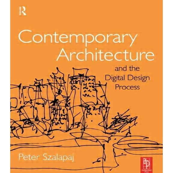 Contemporary Architecture and the Digital Design Process, (Paperback)