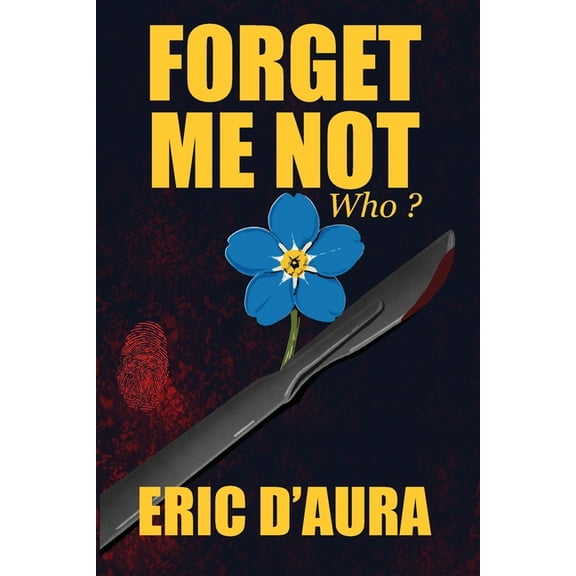 Forget Me Not: Who?, (Paperback)