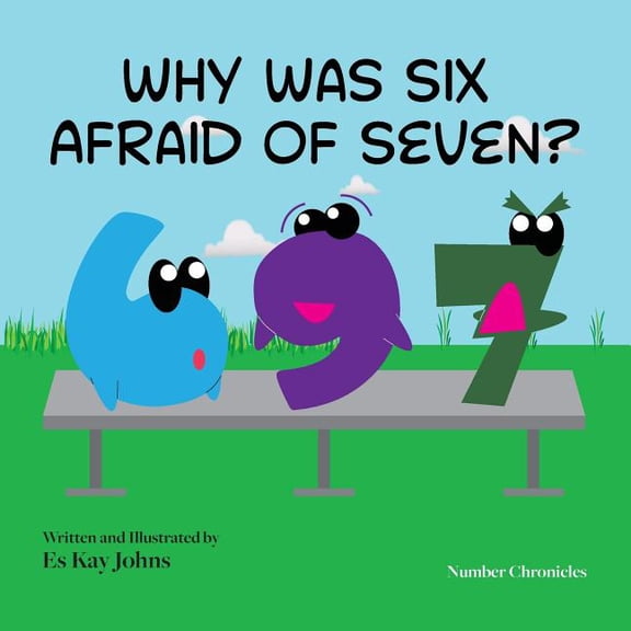 Why Was Six Afraid of Seven?, (Paperback)