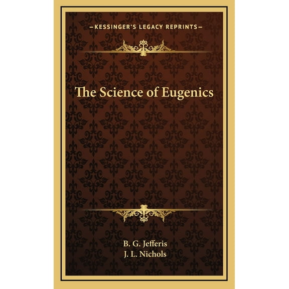 The Science of Eugenics, (Hardcover)