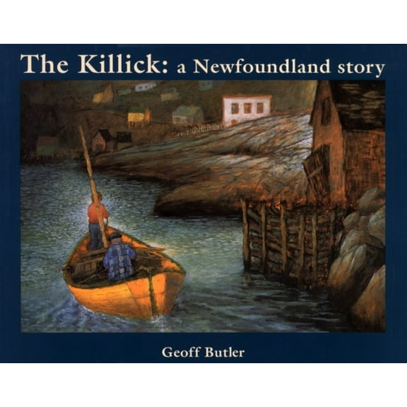 Killick : A Newfoundland Story