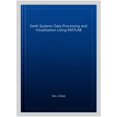 thumbnail image 1 of Pre-Owned Advances in Science, Technology &amp; In Earth Systems Data Processing and Visualization Using MATLAB, (Hardcover), 1 of 1