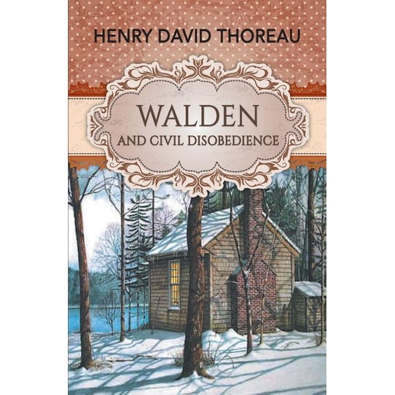 Walden and Civil Disobedience, (Paperback)