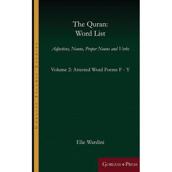 Gorgias Islamic Studies: The Quran: Word List (Volume 2) (Hardcover)