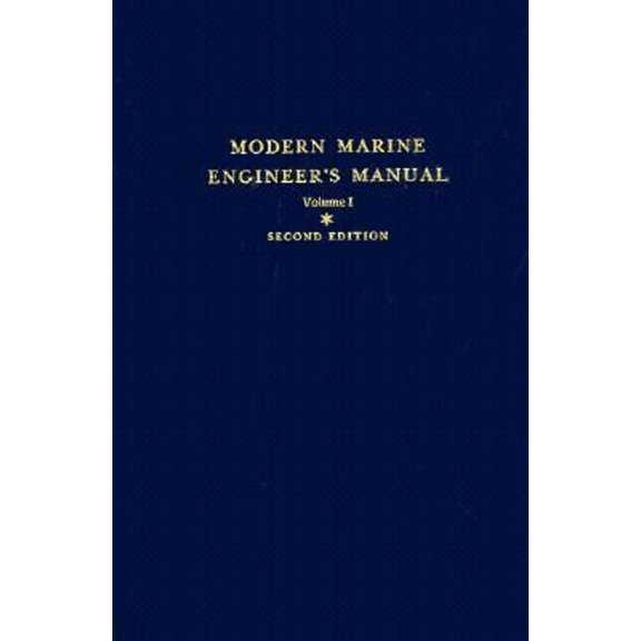Pre-Owned Modern Marine Engineer's Manual, Volume I, 9780870330636, 0870330632, Hardcover, Second Edition, Eighth Printing (1993) edition