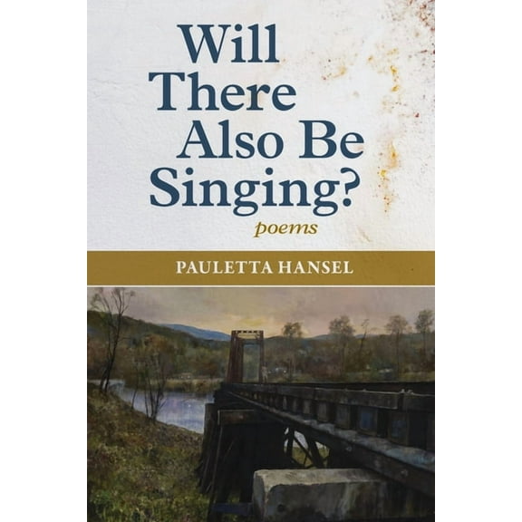 Will There Also Be Singing?: poems, (Paperback)