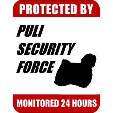 PCSCP Protected By Puli Security Force Monitored 24 Hours 9 inch x 11.5 inch Laminated Dog Sign
