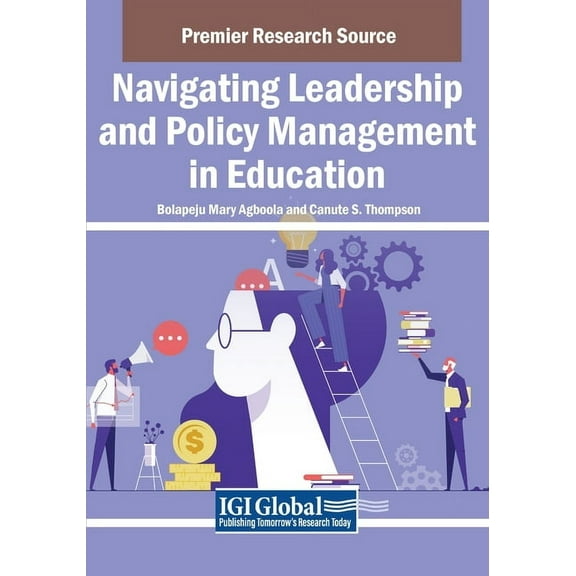 Navigating Leadership and Policy Management in Education, (Paperback)