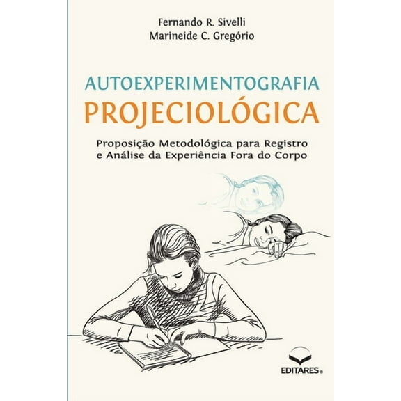 Autoexperimentografia Projeciológica (Paperback)