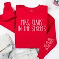thumbnail image 2 of Funny Christmas T-Shirt - Mrs. Claus In The Streets Ho Ho Ho In The Streets, Funny Santa C, 2 of 6