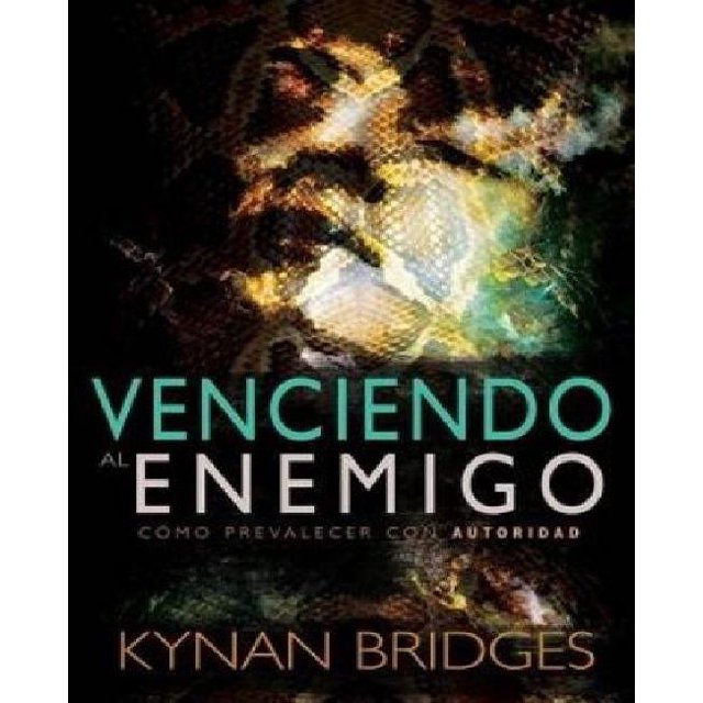 Venciendo Al Enemigo: Como Prevalecer Con Autoridad (Spanish Language)