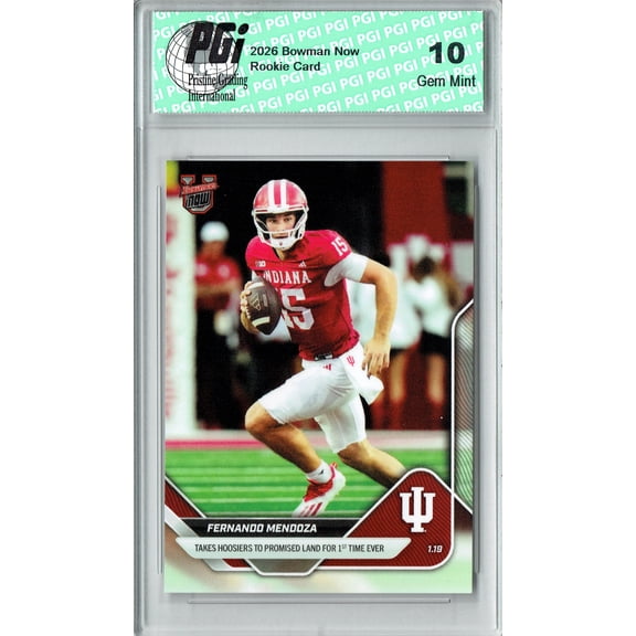 Fernando Mendoza 2026 Bowman University Now #67 Hoosiers Rookie Card PGI 10