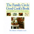 thumbnail image 1 of Pre-Owned The Family Circle Good Cook's Book: The Essential Reference for Everyone Who Loves Food and Wants... (Hardcover) 0671769332 9780671769338, 1 of 1