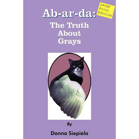 Ab-ar-da: The Truth About Grays (Paperback)