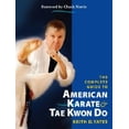 thumbnail image 2 of Pre-Owned The Complete Guide to American Karate & Tae Kwon Do (Paperback) 1583942157 9781583942154, 2 of 5