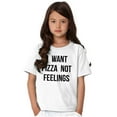 thumbnail image 4 of I Want Pizza Not Feelings Funny Food Crewneck T Shirts Boy Girl Teen Brisco Brands XS, 4 of 6