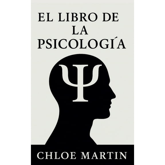 Emotional Help El Libro de la PsicologÃ­a, Book 1, (Paperback)