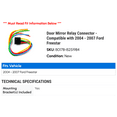 thumbnail image 2 of Door Mirror Relay Connector - Compatible with 2004 - 2007 Ford Freestar 2005 2006, 2 of 2