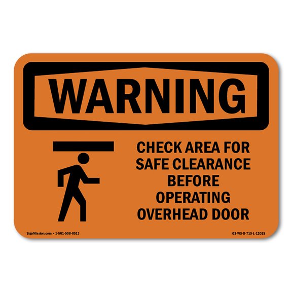 OSHA WARNING Sign - Check Area For Safe Clearance With Symbol | Plastic Sign | Protect Your Business, Work Site, Warehouse & Shop Area | Made in the USA