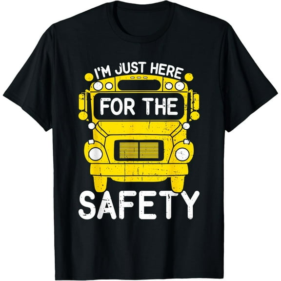Exquisite and comfortable-School Bus Monitor Just Here For The Safety School Bus Aide T-Shirt