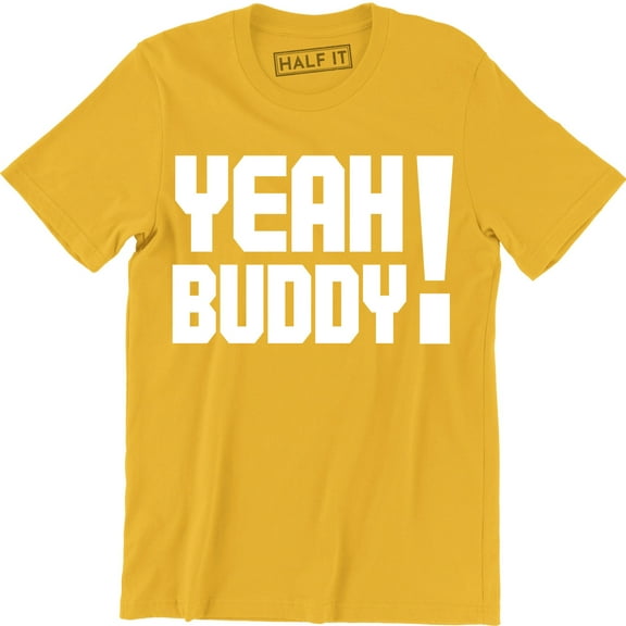 YEAH Buddy Quote Airbrushed Funny Slogan Saying Mens Jersey City Tee Shirt