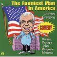 thumbnail image 1 of Pre-Owned James Gregory, The Funniest Man in America Vol. 3: Grease, Gravy and John Wayne's Momma, 1 of 1