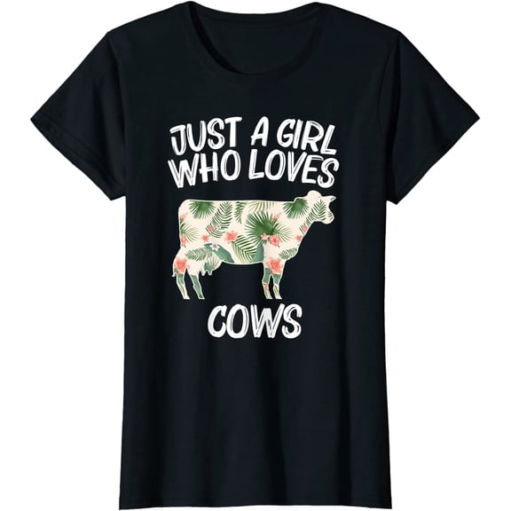 Just A Girl Who Loves Cows Gift For Women Heifer Farm Cattle T-Shirt