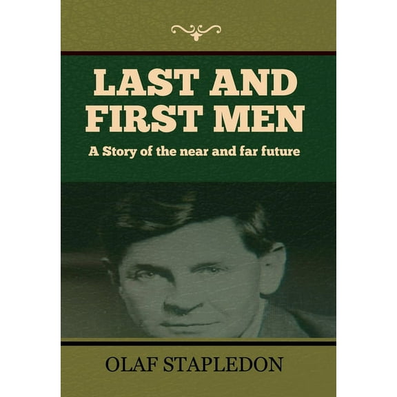 Last and First Men, (Hardcover)