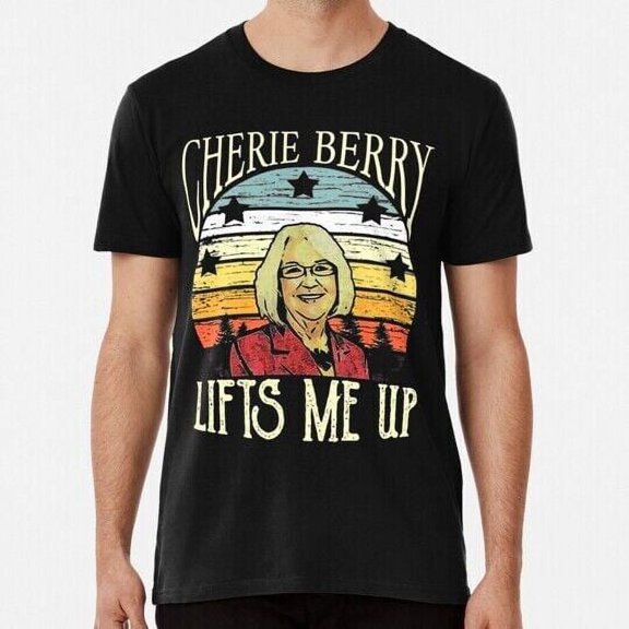 Cherie Berry Lifts Me Up S to 5XL Made in the USA T-Shirt