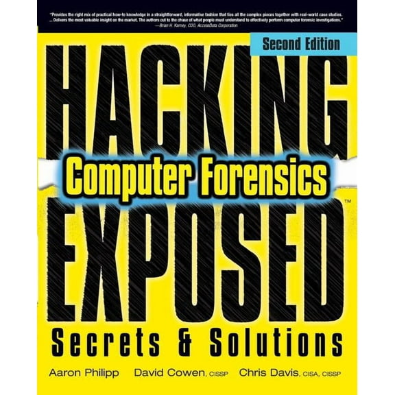 Hacking Exposed Computer Forensics, Second Edition: Computer Forensics Secrets & Solutions, (Paperback)
