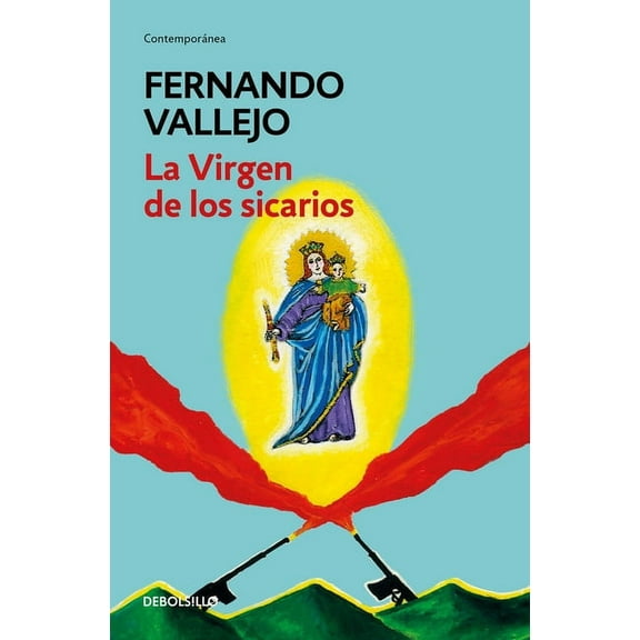 La Virgen de Los Sicarios / Our Lady of the Assassins, (Paperback)