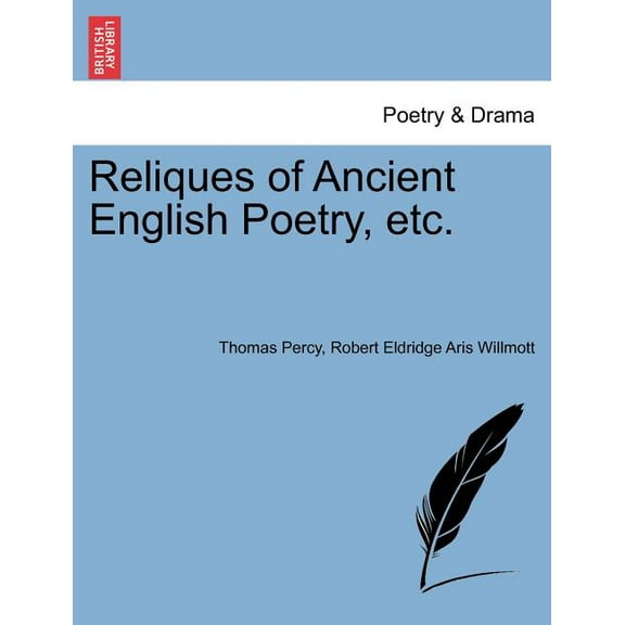 Reliques of Ancient English Poetry, etc. (Paperback)