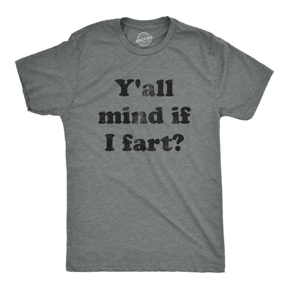 Mens Y'all Mind If I Fart T Shirt Funny Bathroom Humor Sarcastic Graphic Tee Graphic Tees