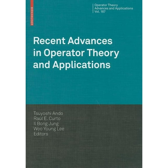 Operator Theory: Advances and Applicatio Recent Advances in Operator Theory and Applications, Book 187, (Hardcover)