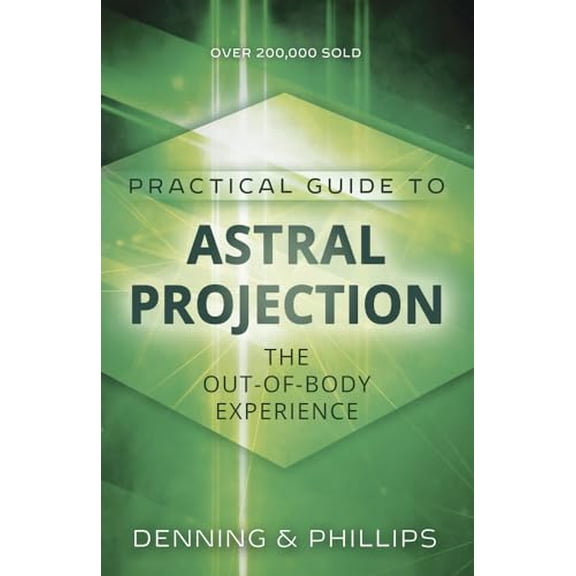 Pre-Owned Practical Guide to Astral Projection: The Out-Of-Body Experience (Paperback) 0875421814 9780875421810