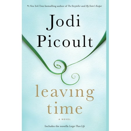 Leaving Time (with bonus novella Larger Than Life) : A (Best Novellas Of All Time)